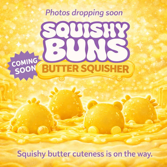 PREORDER ARRIVES LATE NOVEMBERButter Squisher - Squishy Buns
