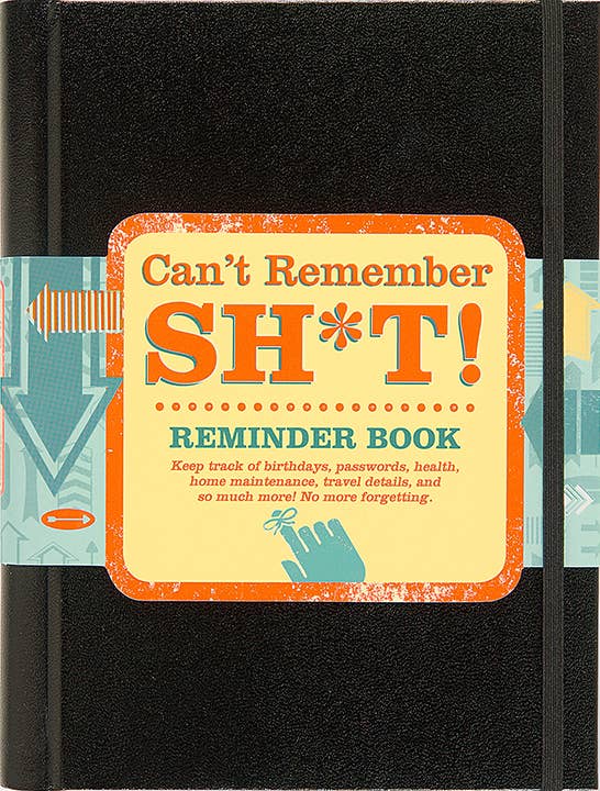 PREORDER Can't Remember Sh*t Reminder Book